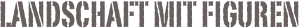 Landschaft mit Figuren